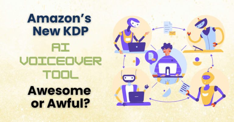 Amazon’s New KDP AI Voiceover Tool – Awful or Awesome?